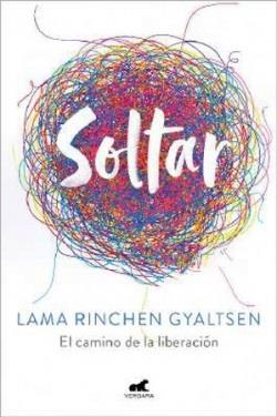 Soltar | 9788418045950 | Rinchen Gyaltsen, Lama | Librería Castillón - Comprar libros online Aragón, Barbastro