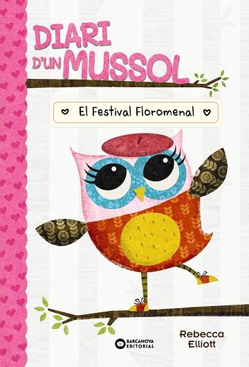 Diari d'un mussol. El festival floromenal | 9788448959869 | Elliot, Rebecca | Librería Castillón - Comprar libros online Aragón, Barbastro