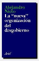 NUEVA ORGANIZACION DEL DESGOBIERNO, LA | 9788434411647 | NIETO, ALEJANDRO | Librería Castillón - Comprar libros online Aragón, Barbastro