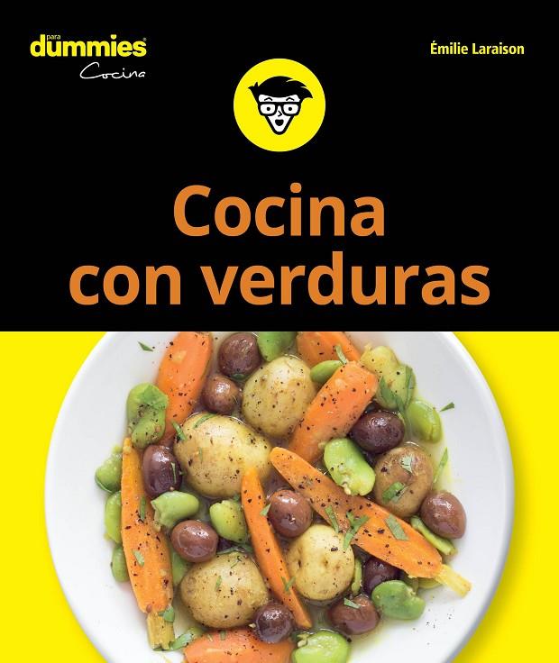 Cocina con verduras para Dummies | 9788432905803 | Laraison, Emilie | Librería Castillón - Comprar libros online Aragón, Barbastro