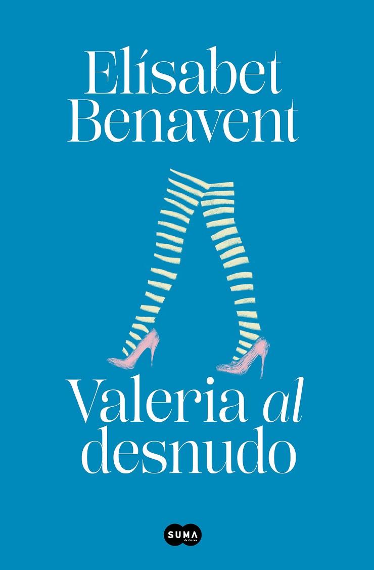Valeria al desnudo (Saga Valeria 4) | 9788491294962 | Benavent, Elísabet | Librería Castillón - Comprar libros online Aragón, Barbastro