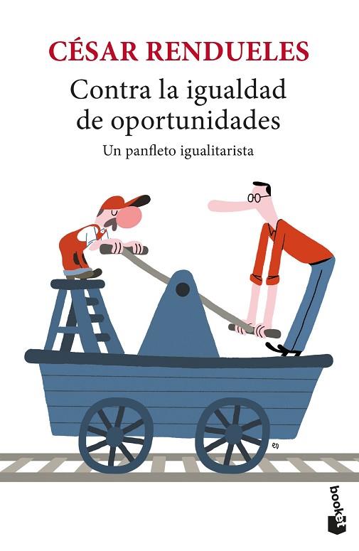 Contra la igualdad de oportunidades | 9788432239601 | Rendueles, César | Librería Castillón - Comprar libros online Aragón, Barbastro