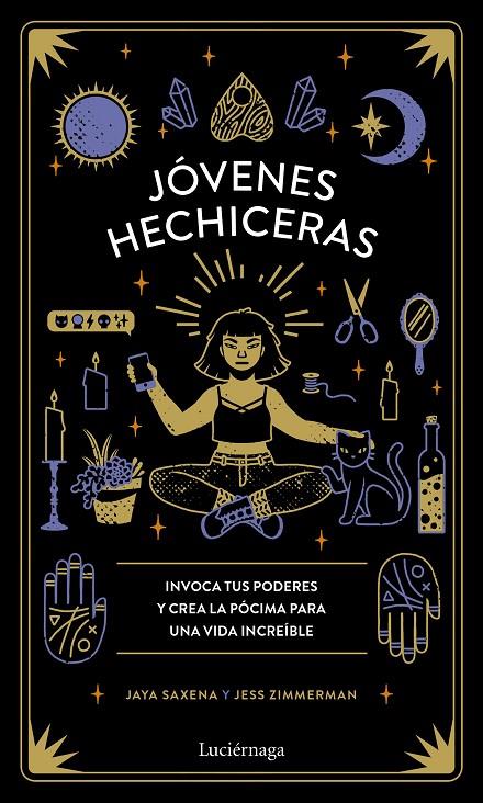 Jóvenes hechiceras | 9788418015083 | Jaya Saxena y Jess Zimmerman | Librería Castillón - Comprar libros online Aragón, Barbastro