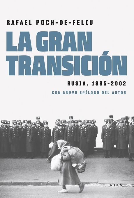 La gran transición | 9788491994596 | Poch de Feliu, Rafael | Librería Castillón - Comprar libros online Aragón, Barbastro