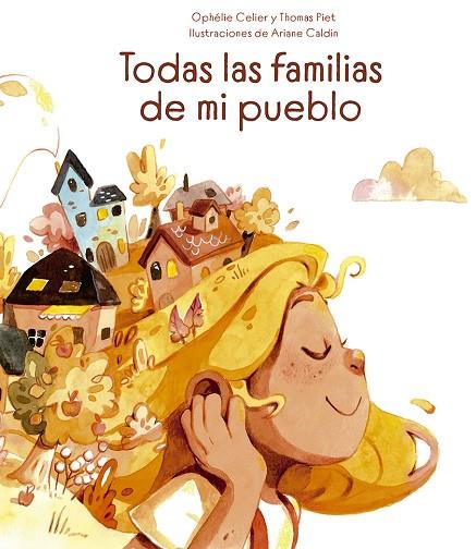 Todas las familias de mi pueblo | 9788491455677 | Celier, Ophélie ; Piet, Thomas | Librería Castillón - Comprar libros online Aragón, Barbastro