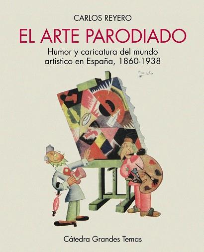 El arte parodiado | 9788437645032 | Reyero, Carlos | Librería Castillón - Comprar libros online Aragón, Barbastro