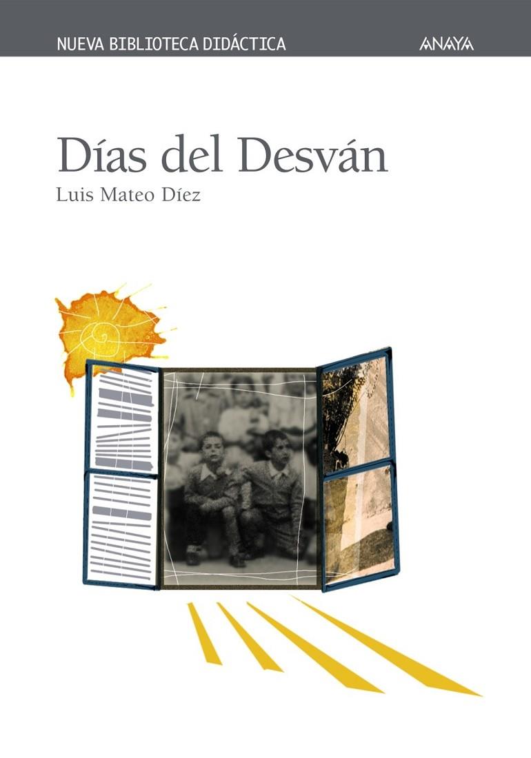 DIAS DEL DESVAN (NBD) | 9788466706209 | MATEO DIEZ, LUIS | Librería Castillón - Comprar libros online Aragón, Barbastro