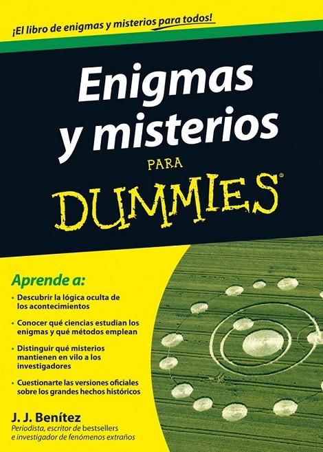 ENIGMAS Y MISTERIOS PARA DUMMIES | 9788432921476 | BENITEZ, JUAN JOSE | Librería Castillón - Comprar libros online Aragón, Barbastro