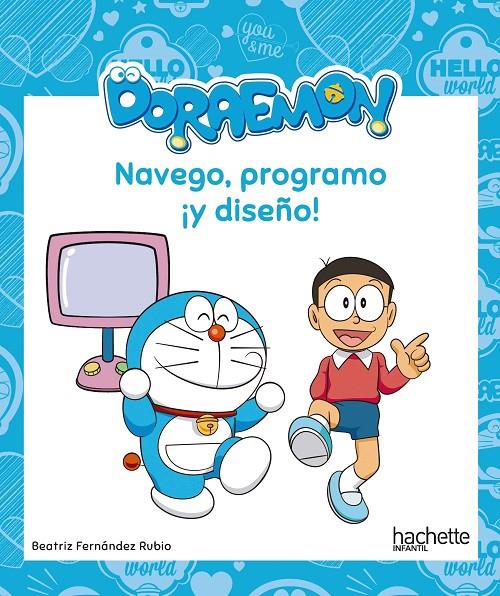 Navego, programo ¡y diseño! con Doraemon | 9788417586355 | Fernández Rubio, Beatriz | Librería Castillón - Comprar libros online Aragón, Barbastro