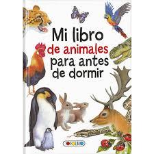 Mi libro de animales para antes de dormir | 9788490375457 | AAVV | Librería Castillón - Comprar libros online Aragón, Barbastro