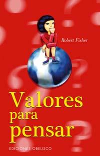 VALORES PARA PENSAR | 9788497772136 | FISHER, ROBERT | Librería Castillón - Comprar libros online Aragón, Barbastro