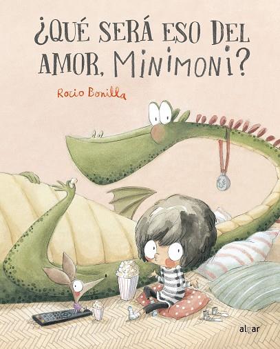 ¿Qué será eso del amor, Minimoni? | 9788491426332 | Bonilla, Rocio | Librería Castillón - Comprar libros online Aragón, Barbastro
