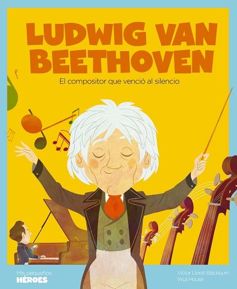 Ludwig van Beethoven | 9788413610658 | Lloret Blackburn, Víctor | Librería Castillón - Comprar libros online Aragón, Barbastro