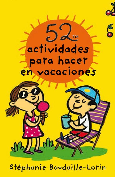 52 actividades para hacer en vacaciones | 9788893676267 | Boudaille-Lorin, Stéphanie | Librería Castillón - Comprar libros online Aragón, Barbastro