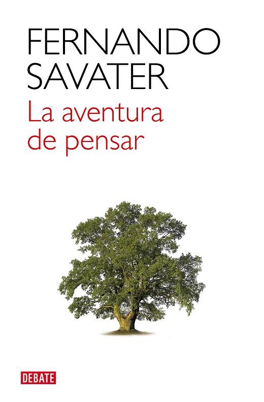 La aventura de pensar | 9788419399854 | Savater, Fernando | Librería Castillón - Comprar libros online Aragón, Barbastro