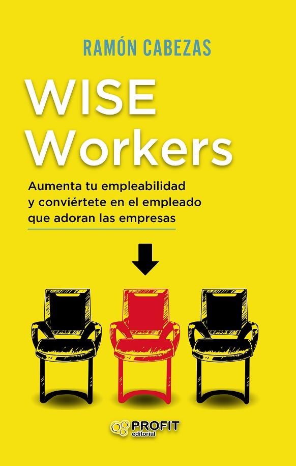 Wise Workers | 9788418464065 | Cabezas Navas, Francisco Ramón | Librería Castillón - Comprar libros online Aragón, Barbastro
