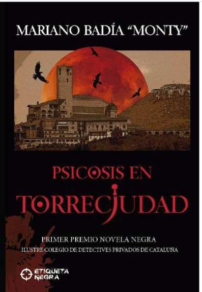 PSICOSIS EN TORRECIUDAD | 9788412412161 | BADIA, MARIANO "MONTY" | Librería Castillón - Comprar libros online Aragón, Barbastro