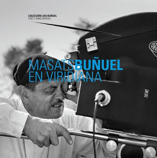 Masats / Buñuel en Viridiana | 9788416935116 | Varios autores | Librería Castillón - Comprar libros online Aragón, Barbastro