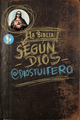 La Biblia según Dios | 9788494991349 | Dios Tuitero | Librería Castillón - Comprar libros online Aragón, Barbastro