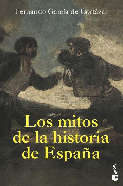 Los mitos de la Historia de España | 9788408226291 | García de Cortázar, Fernando | Librería Castillón - Comprar libros online Aragón, Barbastro