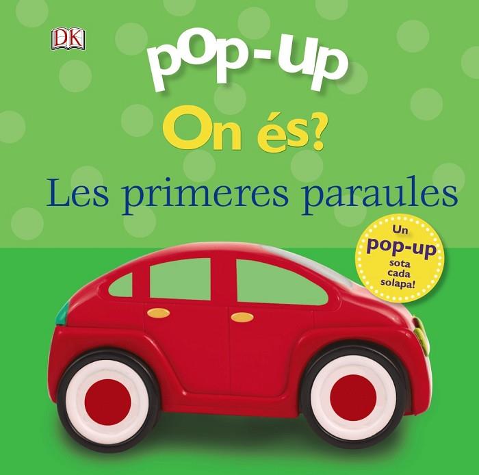 Pop-up On és? Les primeres paraules | 9788499069319 | Lloyd, Clare | Librería Castillón - Comprar libros online Aragón, Barbastro