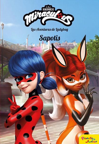 Miraculous : Las aventuras de Ladybug : Sapotis | 9788408202097 | Prodigiosa-Miraculous | Librería Castillón - Comprar libros online Aragón, Barbastro