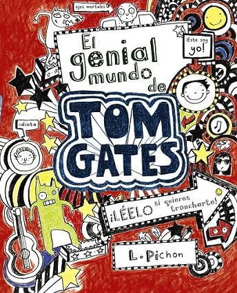 GENIAL MUNDO DE TOM GATES, EL | 9788421686553 | PICHON, LIZ | Librería Castillón - Comprar libros online Aragón, Barbastro