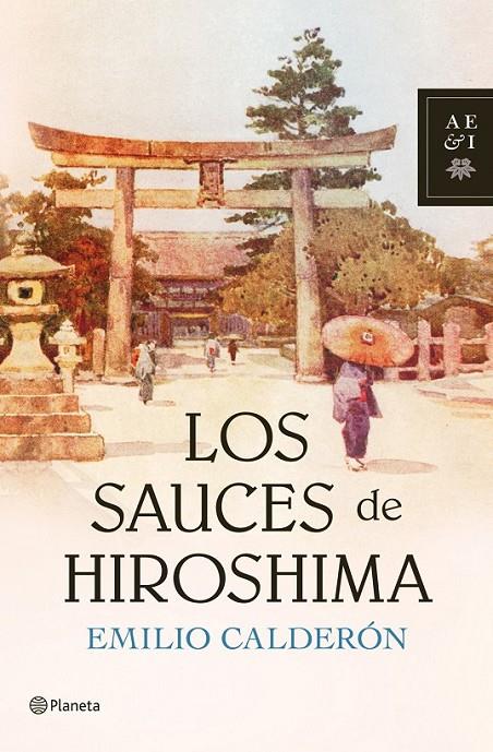 SAUCES DE HIROSHIMA, LOS | 9788408104797 | CALDERON, EMILIO | Librería Castillón - Comprar libros online Aragón, Barbastro