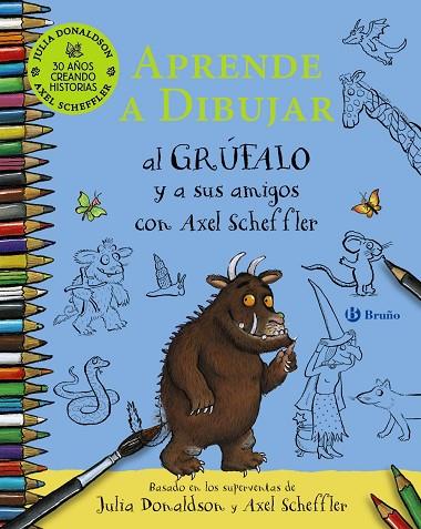 Aprende a dibujar al grúfalo y a sus amigos con Axel Scheffler | 9788469669792 | Donaldson, Julia | Librería Castillón - Comprar libros online Aragón, Barbastro