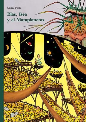 Blas, Isea y el Mataplanetas | 9788473293181 | Ponti, Claude | Librería Castillón - Comprar libros online Aragón, Barbastro