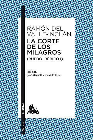 La corte de los milagros (Ruedo ibérico I) | 9788467047325 | Valle-Inclán, Ramón del | Librería Castillón - Comprar libros online Aragón, Barbastro