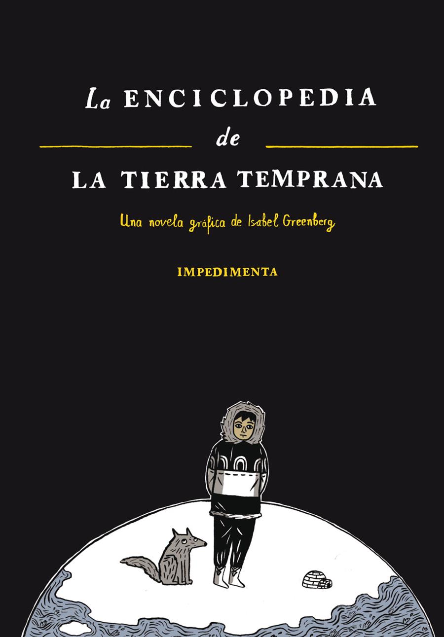 La Enciclopedia de la Tierra Temprana | 9788415979395 | Greenberg, Isabel | Librería Castillón - Comprar libros online Aragón, Barbastro