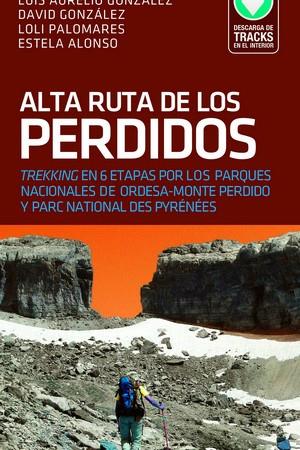 ALTA RUTA DE LOS PERDIDOS | 9788498294606 | VV.AA. | Librería Castillón - Comprar libros online Aragón, Barbastro