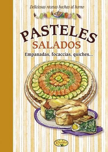 Pasteles salados | 9788415401377 | Todolibro, Equipo | Librería Castillón - Comprar libros online Aragón, Barbastro