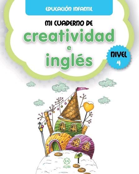 Mi Cuaderno de Creatividad e Inglés 4 | 9788497008709 | Ediciones, Aljibe | Librería Castillón - Comprar libros online Aragón, Barbastro