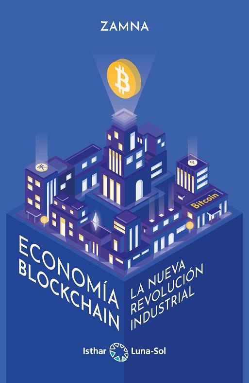 Economía Blockchain | 9788412367775 | Lopez Zuñiga, Álvaro | Librería Castillón - Comprar libros online Aragón, Barbastro