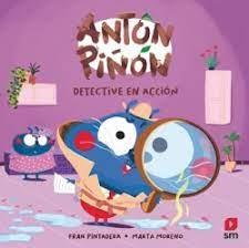 Antón Piñón, detective en acción | 9788411822923 | Pintadera, Fran | Librería Castillón - Comprar libros online Aragón, Barbastro