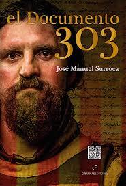 El Documento 303 | 9788494557729 | Surroca, José Manuel | Librería Castillón - Comprar libros online Aragón, Barbastro