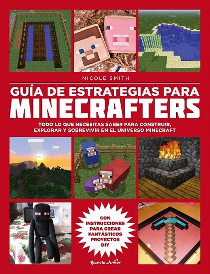 Guía de estrategias para minecrafters | 9788408160151 | Nicole Smith | Librería Castillón - Comprar libros online Aragón, Barbastro