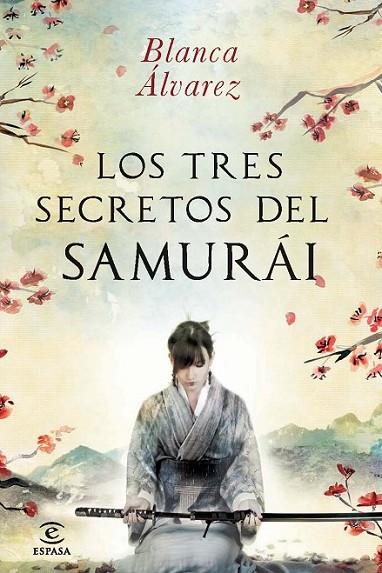 tres secretos del samurai, Los | 9788467013832 | Álvarez, Blanca | Librería Castillón - Comprar libros online Aragón, Barbastro