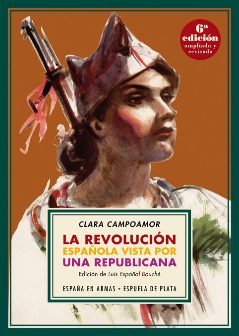 La revolución española vista por una republicana | 9788417146382 | Campoamor, Clara | Librería Castillón - Comprar libros online Aragón, Barbastro