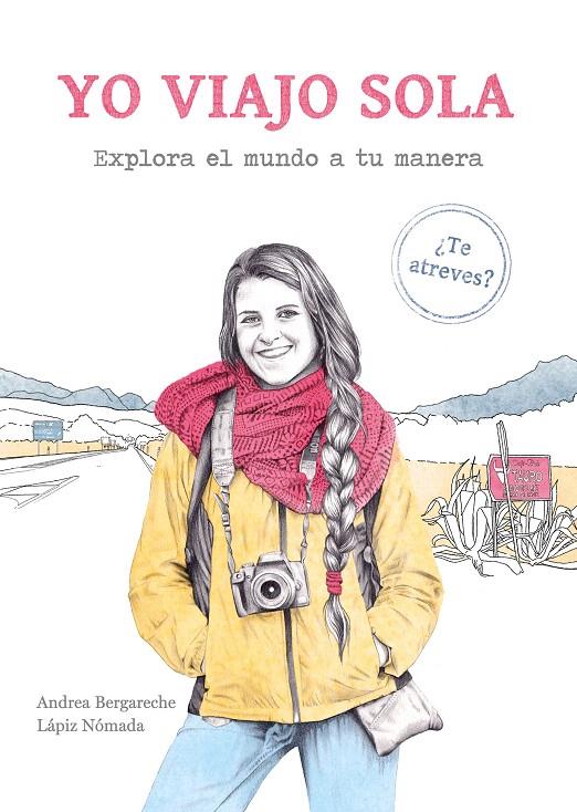 Yo viajo sola | 9788417560737 | Andrea Bergareche - Lápiz Nómada | Librería Castillón - Comprar libros online Aragón, Barbastro