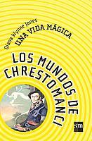 UNA VIDA MAGICA (LOS MUNDOS DE CHRESTOMANCI) | 9788434890985 | JONES, DIANA WYNNE | Librería Castillón - Comprar libros online Aragón, Barbastro