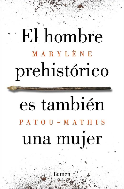 El hombre prehistórico es también una mujer | 9788426410092 | Patou-Mathis, Marylène | Librería Castillón - Comprar libros online Aragón, Barbastro