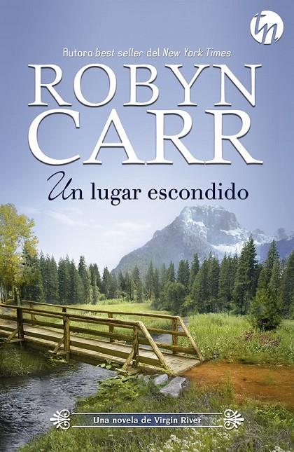 Un lugar escondido | 9788468761602 | Carr, Robyn | Librería Castillón - Comprar libros online Aragón, Barbastro