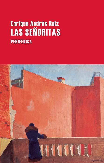 Las señoritas | 9788418838934 | Andrés Ruiz, Enrique | Librería Castillón - Comprar libros online Aragón, Barbastro