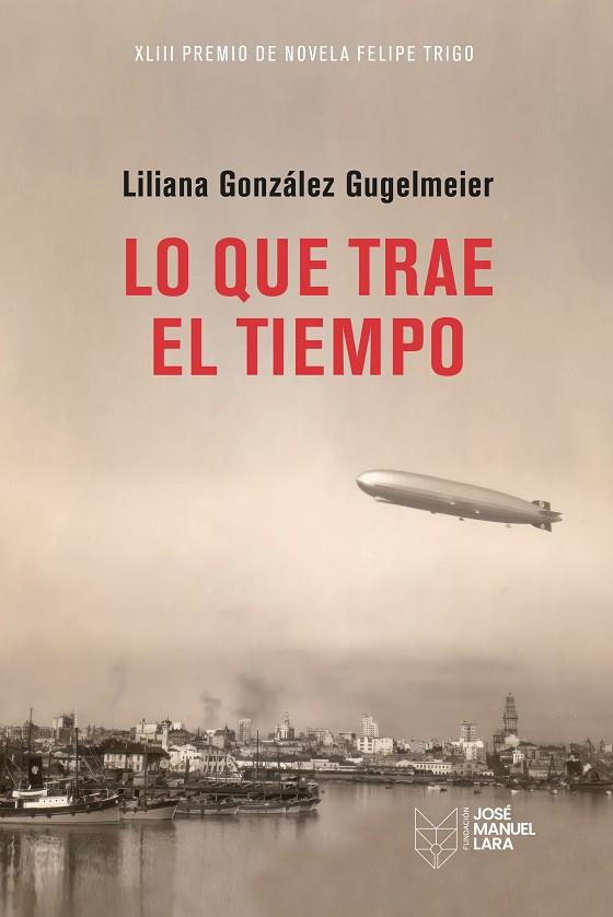 Lo que trae el tiempo | 9788419132376 | González Gugelmeier, Liliana | Librería Castillón - Comprar libros online Aragón, Barbastro