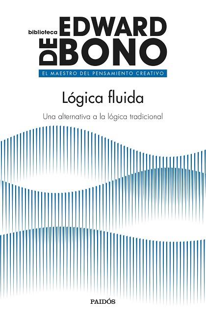 Lógica fluida | 9788449339509 | Bono, Edward de | Librería Castillón - Comprar libros online Aragón, Barbastro