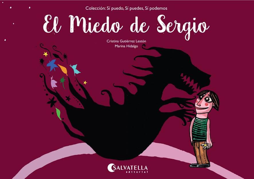 El Miedo de Sergio | 9788484129233 | Gutiérrez Lestón, Cristina | Librería Castillón - Comprar libros online Aragón, Barbastro