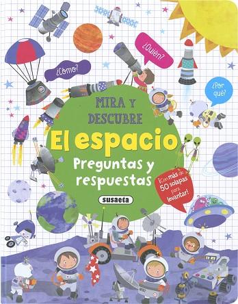 El espacio. Preguntas y respuestas | 9788467792584 | Ediciones, Susaeta | Librería Castillón - Comprar libros online Aragón, Barbastro